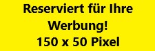 Reserviert für Ihre Werbung 150x50 Pixel